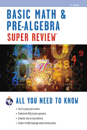 Basic Math & Pre-Algebra Super Review (Super Reviews Study Guides)