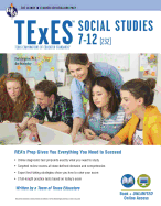 TExES Social Studies 7-12 (232) Book + Online (TExES Teacher Certification Test Prep)