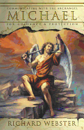 Michael: Communicating with the Archangel for Guidance & Protection (Angels Series, 1)