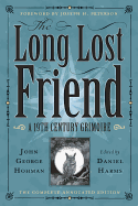 The Long-Lost Friend: A 19th Century American Grimoire