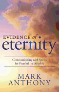 Evidence of Eternity: Communicating with Spirits