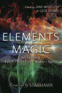 'Elements of Magic: Reclaiming Earth, Air, Fire, Water & Spirit'