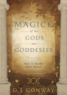 Magick of the Gods and Goddesses