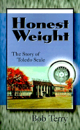 Honest Weight: The Story of Toledo Scale