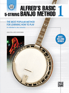 Alfred's Basic 5-String Banjo Method: The Most Popular Method for Learning How to Play (Alfred's Basic Banjo Library)
