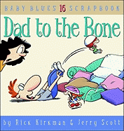 Dad To The Bone, Baby Blues Scrapbook #16