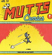 Who Let the Cat Out?: Mutts No. 10 (Mutts Comics)