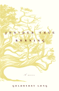 Juniper Tree Burning: A Novel