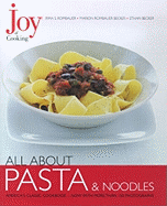 Joy of Cooking: All About Pasta & Noodles