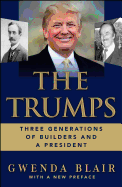 The Trumps: Three Generations of Builders and a President