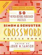 Simon & Schuster Crossword Puzzle Book: 50 Never-Before-Published Puzzles