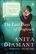The Last Days of Dogtown: A Novel