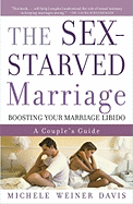 The Sex-Starved Marriage: Boosting Your Marriage