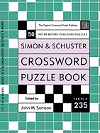 Simon and Schuster Crossword Puzzle Book #235: The Original Crossword Puzzle Publisher (Simon & Schuster Crossword Puzzle Books)