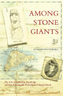 Among Stone Giants: The Life of Katherine Routled