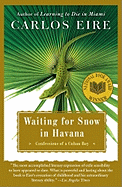 Waiting for Snow in Havana: Confessions of a Cuba