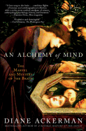 An Alchemy of Mind: The Marvel and Mystery of the