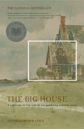 The Big House: A Century in the Life of an Americ
