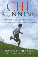 Chi Running: A Revolutionary Approach to Effortle