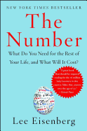 The Number: What Do You Need for the Rest of Your Life and What Will It Cost?