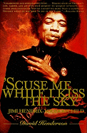 'Scuse Me While I Kiss the Sky: Jimi Hendrix: Voodoo Child