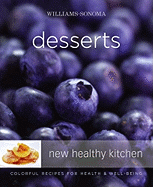 Williams-Sonoma Desserts: New Healthy Kitchen