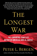 The Longest War: The Enduring Conflict between Am