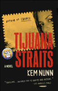 Tijuana Straits: A Novel