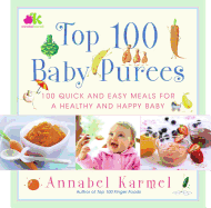 Top 100 Baby Purees: Top 100 Baby Purees