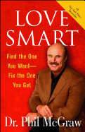 Love Smart: Find the One You Want--Fix the One You Got