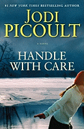 Handle with Care: A Novel