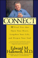 'Connect: 12 Vital Ties That Open Your Heart, Lengthen Your Life, and Deepen Your Soul'