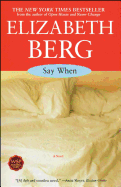 Say When: A Novel