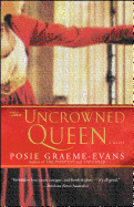 The Uncrowned Queen: A Novel (3) (The Anne Trilogy)