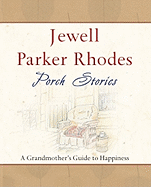 Porch Stories: A Grandmother's Guide to Happiness
