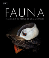Fauna: El mundo secreto de los animales (Spanish