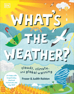 What's the Weather?: Clouds, Climate, and Global