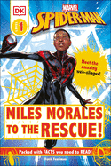 Marvel Spider-Man: Miles Morales to the Rescue!: Meet the amazing web-slinger! (DK Readers. Level 1)