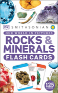 Our World in Pictures Rocks & Minerals Flash Cards (DK Our World in Pictures)