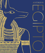 Antiguo Egipto (DK Eyewitness) (Spanish Edition)