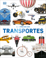 El libro de los transportes (Cars, Trains, Ships, and Planes) (Spanish Edition)