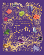 Anthology of Our Extraordinary Earth, An