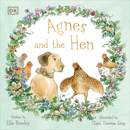 Agnes and the Hen (Agnes and Friends)