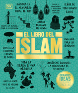 El libro del islam (The Islam Book) (DK Big Ideas) (Spanish Edition)