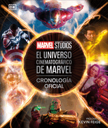 El universo cinematogr├â┬ífico de Marvel Cronolog├â┬¡a oficial (The Marvel Cinematic Universe An Official Timeline): Cronolog├â┬¡a oficial (Spanish Edition)
