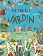 Mi primer jard├â┬¡n (My First Garden) (My First Series) (Spanish Edition)