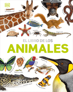 El Libro de los animales (Our World in Pictures: The Animal Book) (Spanish Edition)