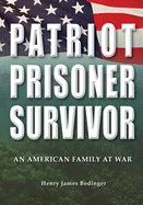 'Patriot, Prisoner, Survivor: An American Family at War'