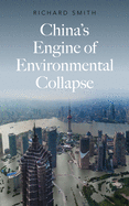 China├óΓé¼Γäós Engine of Environmental Collapse (FireWorks)