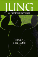 Jung: A Feminist Revision